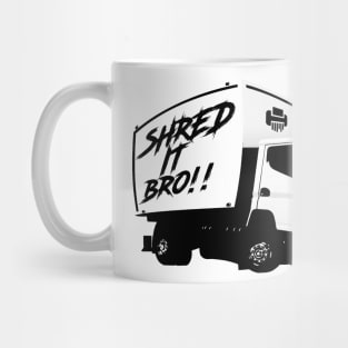 Shred It Bro!! Mug